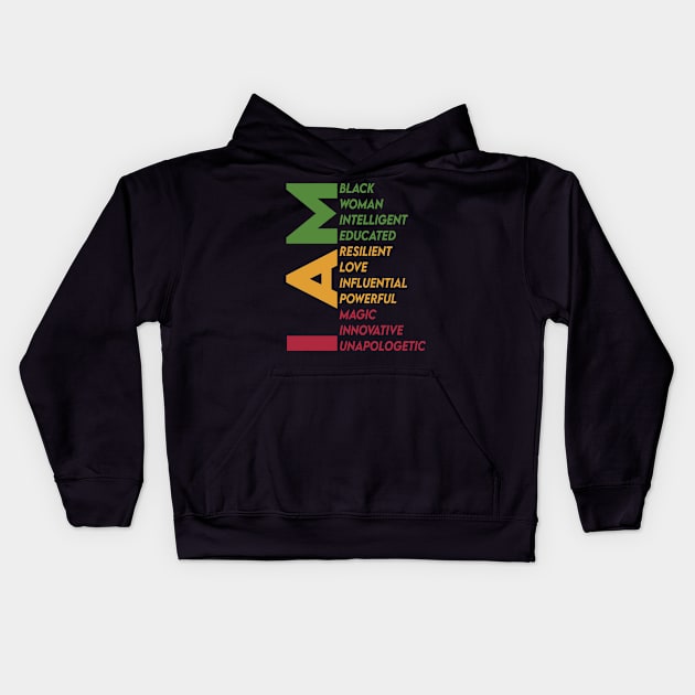 I Am Black Woman Female Power BLM Kids Hoodie by The Reluctant Pepper